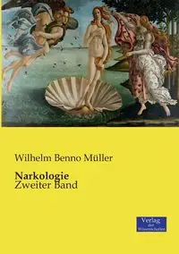 Narkologie - Wilhelm Müller Benno