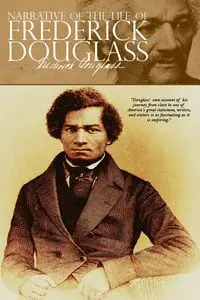 Narrative of the Life of Frederick Douglass - Douglass Frederick