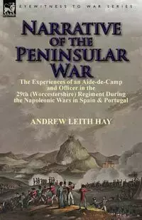 Narrative of the Peninsular War - Andrew Hay Leith