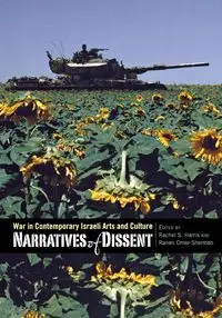 Narratives of Dissent - Omer-Sherman Ranen