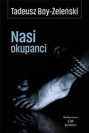 Nasi okupanci - Tadeusz Boy-Żeleński