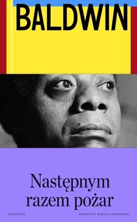 Następnym razem pożar - James Baldwin