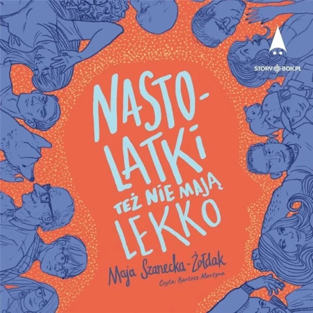 Nastolatki też nie mają lekko audiobook - Maja Szanecka-Żołdak