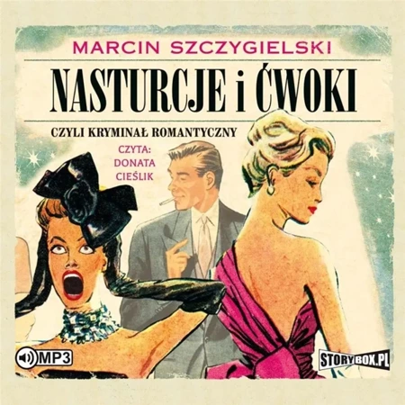 Nasturcje i ćwoki, czyli kryminał... T.1 audiobook - Marcin Szczygielski