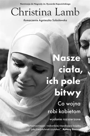 Nasze ciała, ich pole bitwy w.2 - Christina Lamb, Agnieszka Sobolewska