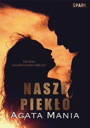 Nasze piekło - Agata Mania