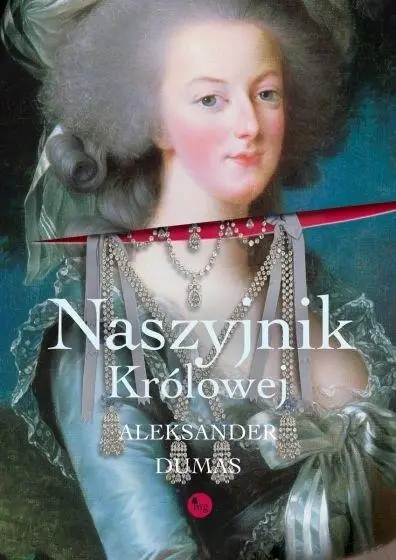 Naszyjnik królowej - Aleksander Dumas