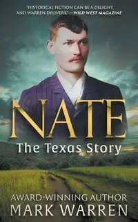 Nate the Texas Story - Warren Mark