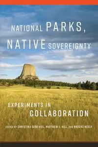 National Parks, Native Sovereignty - Hill Christina Gish