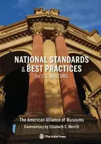 National Standards and Best Practices for U.S. Museums - Merritt Elizabeth E.