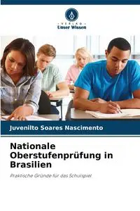 Nationale Oberstufenprüfung in Brasilien - Nascimento Juvenilto Soares