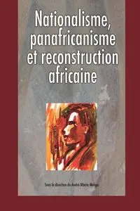 Nationalisme Panafricanisme Et Reconstru - Mangu Andre