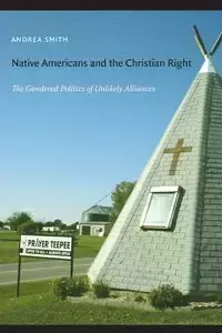 Native Americans and the Christian Right - Andrea Smith