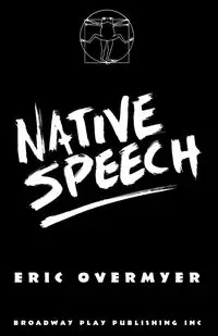 Native Speech - Eric Overmyer