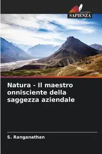 Natura - Il maestro onnisciente della saggezza aziendale - Ranganathan S.