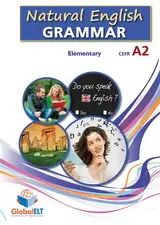 Natural English Grammar Elementary A1-A2. Student's Book + Key. - Andrew Betsis, Lawrence Mamas