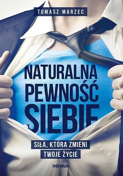 Naturalna pewność siebie - Tomasz Marzec