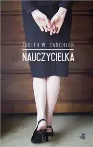 Nauczycielka - Judith W. Taschler