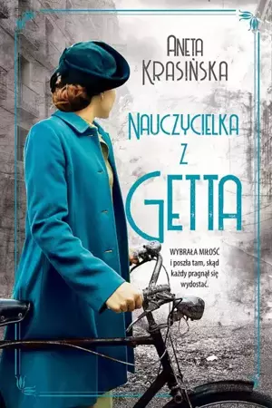 Nauczycielka z getta. Tom 1 wyd. kieszonkowe - Aneta Krasińska