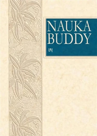 Nauka Buddy - Wybór sutr - Budda Siakjamuni