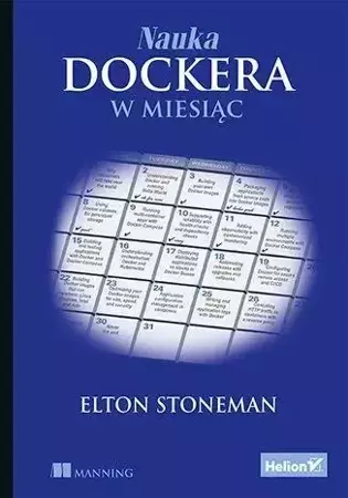 Nauka Dockera w miesiąc - Elton Stoneman