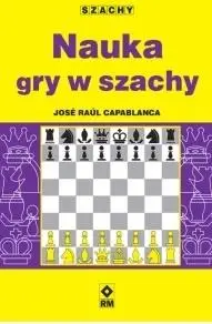 Nauka gry w szachy - Jose Raul Capablanca