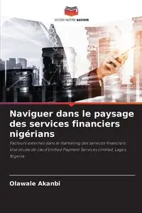 Naviguer dans le paysage des services financiers nigérians - Akanbi Olawale