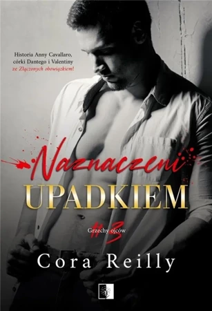 Naznaczeni upadkiem - Cora Reilly