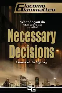 Necessary Decisions - Giammatteo Giacomo