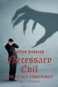 Necessary Evil - Warrior Pastor