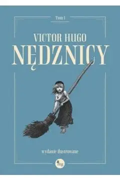 Nędznicy T.1 - Victor Hugo