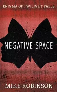 Negative Space - Mike Robinson