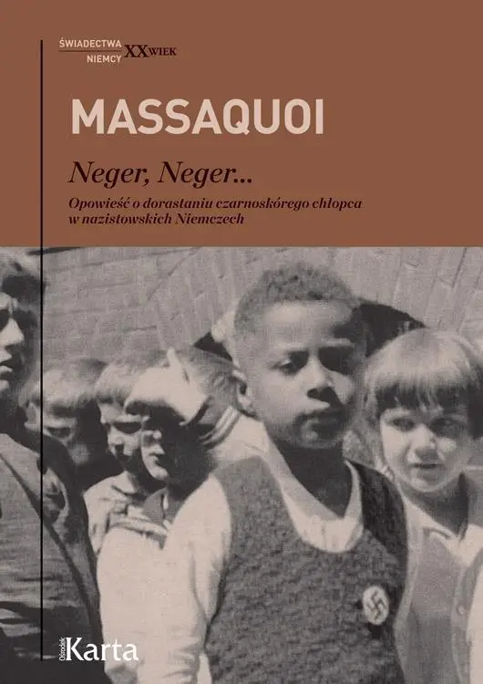 Neger, Neger... - Hans-Jurgen Massaquoi