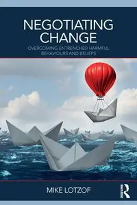 Negotiating Change - Mike Lotzof