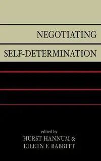 Negotiating Self-Determination - Hannum Hurst