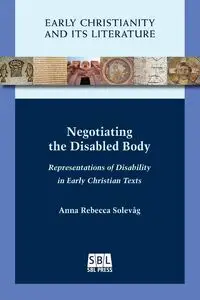 Negotiating the Disabled Body - Anna Rebecca Solevåg