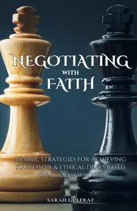 Negotiating with Faith - Sarah Gulfraz