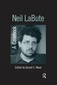 Neil LaBute - Gerald C. Wood