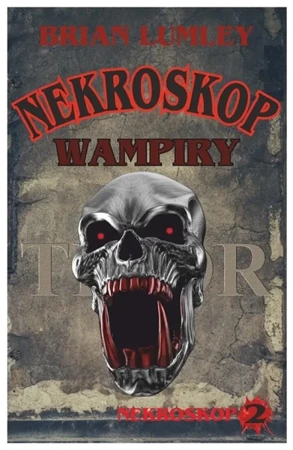 Nekroskop T.2 Wampiry - Brian Lumley