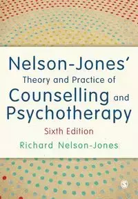 Nelson-Jones' Theory and Practice of Counselling and Psychotherapy - Richard Nelson-Jones