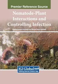 Nematode-Plant Interactions and Controlling Infection - Abobatta Waleed Fouad