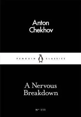 Nervous Breakdown, A - Anton Chekhov