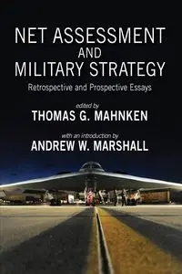 Net Assessment and Military Strategy - Mahnken Thomas  G.