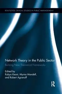 Network Theory in the Public Sector - Keast Robyn