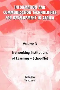 Networking Institutions of Learning -- SchoolNet - James Tina