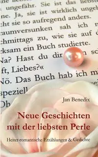 Neue Geschichten mit der liebsten Perle - Jan Benedix