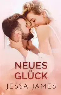 Neues Glück - James Jessa