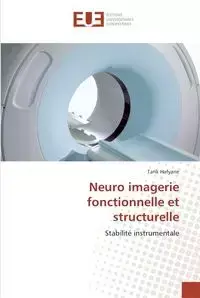 Neuro imagerie fonctionnelle et structurelle - HAFYANE-T