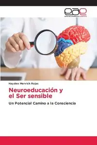 Neuroeducación y el Ser sensible - Haydee Mervich Rojas