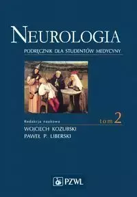 Neurologia. Tom 2 - Paweł Liberski